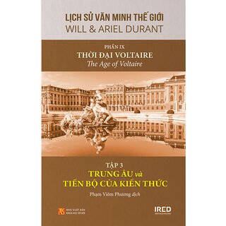 Lịch Sử Văn Minh Thế Giới - Phần IX: Thời Đại Voltaire (Bộ 4 tập)