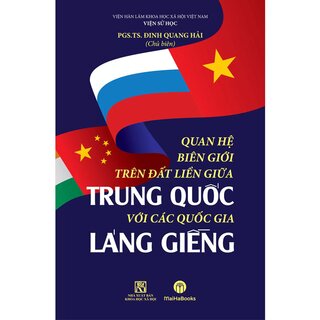 Quan Hệ Biên Giới Trên Đất Liền Giữa Trung Quốc Với Các Quốc Gia Láng Giềng