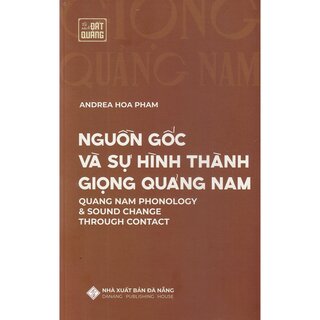 Nguồn Gốc Và Sự Hình Thành Giọng Quảng Nam