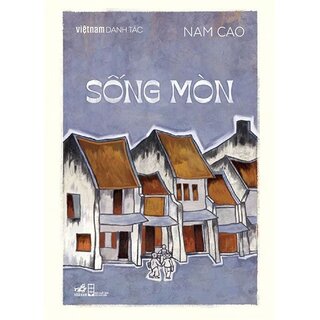 Việt Nam Danh Tác - Sống Mòn (Bìa Cứng)