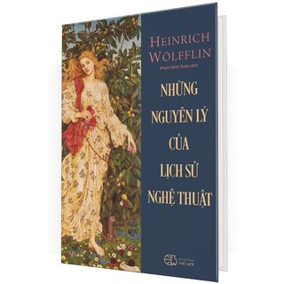Những Nguyên Lý Của Lịch Sử Nghệ Thuật (Bìa Cứng)