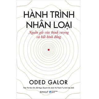 Hành Trình Nhân Loại - Nguồn Gốc Của Thịnh Vượng Và Bất Bình Đẳng