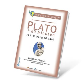 Những Nhà Tư Tưởng Lớn - Plato Trong 60 Phút