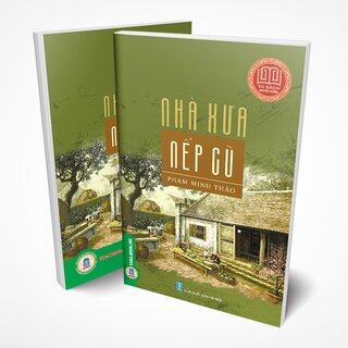 Nhà Xưa Nếp Cũ