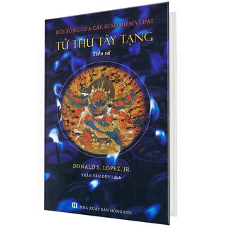 Đời Sống Của Các Giáo Điển Vĩ Đại - Tử Thư Tây Tạng - Tiểu Sử (Bìa Cứng)