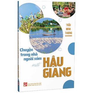 Chuyện Trong Nhà Ngoài Xóm Miệt Hậu Giang