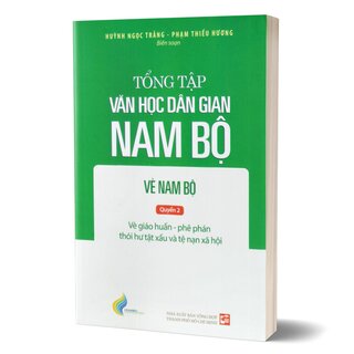 Tổng Tập Văn Học Dân Gian Nam Bộ - Tập 3: Vè Nam Bộ - Quyển 2