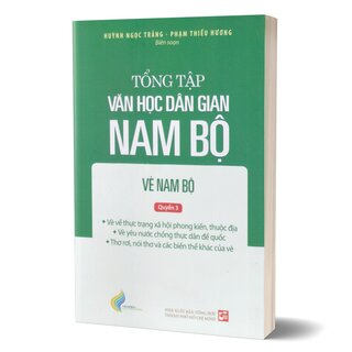 Tổng Tập Văn Học Dân Gian Nam Bộ - Tập 3: Vè Nam Bộ - Quyển 3