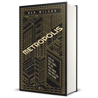 Metropolis - Lịch Sử Phát Triển Đô Thị, Phát Minh Lớn Nhất Của Loài Người (Bìa Cứng)