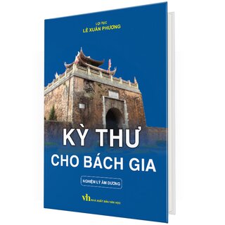 Kỳ Thư Cho Bách Gia – Nghiệm Lý Âm Dương (Bìa Cứng)