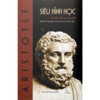 Siêu Hình Học - Aristotle (Bìa Cứng)