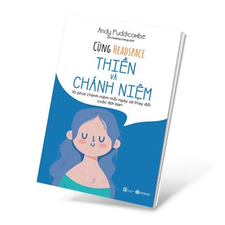 Cùng Headspace - Thiền Và Chánh Niệm