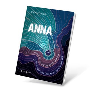 Anna - Nếu Một Người Trở Về Từ Tương Lai, Cô Ta Sẽ Làm Xáo Trộn Thực Tại Của Thế Giới