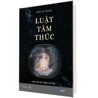 Luật Tâm Thức - Giải Mã Ma Trận Vũ Trụ (Bìa Cứng)