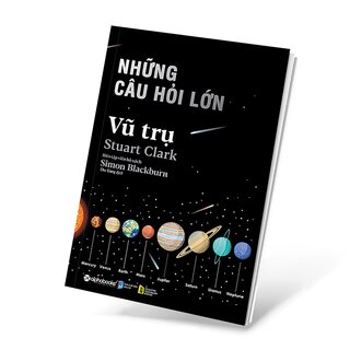 Những Câu Hỏi Lớn - Vũ Trụ