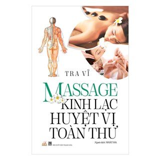 Massage Kinh Lạc Huyệt Vị Toàn Thư