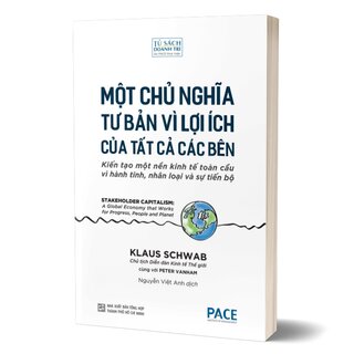 Một Chủ Nghĩa Tư Bản Vì Lợi Ích Của Tất Cả Các Bên - Stakeholder Capitalism