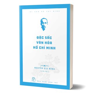 Di Sản Hồ Chí Minh - Đặc Sắc Văn Hóa Hồ Chí Minh