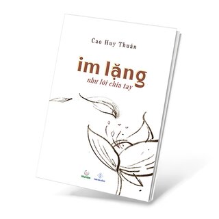 Im Lặng, Như Lời Chia Tay