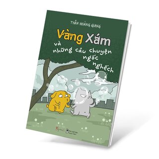 Vàng Xám Và Những Câu Chuyện Ngốc Nghếch