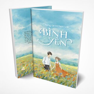 Chúng Ta Có Hẹn Với Bình Yên