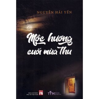 Mộc Hương Cuối Mùa Thu