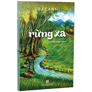 Rừng Xa - Tập Truyện Ngắn