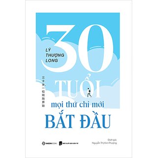 30 Tuổi - Mọi Thứ Mới Chỉ Bắt Đầu