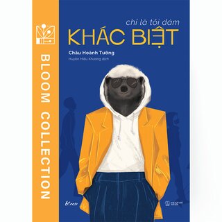 Chỉ Là Tôi Dám Khác Biệt