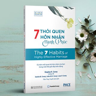 7 Thói Quen Hôn Nhân Hạnh Phúc - The 7 Habits of Highly Effective Marriage