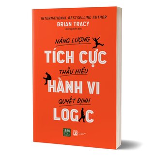 Năng Lượng Tích Cực, Thấu Hiểu Hành Vi, Quyết Định Logic