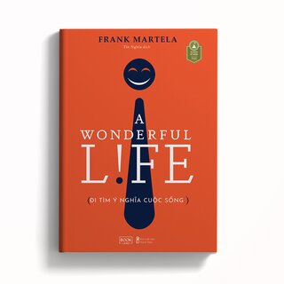 A Wonderful Life - Đi Tìm Ý Nghĩa Cuộc Sống