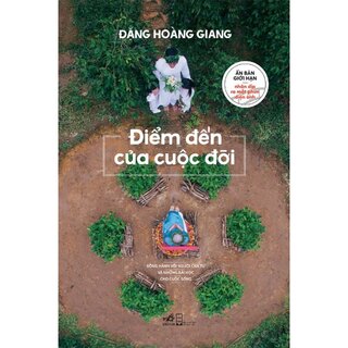 Điểm Đến Của Cuộc Đời (Ấn Bản Giới Hạn)