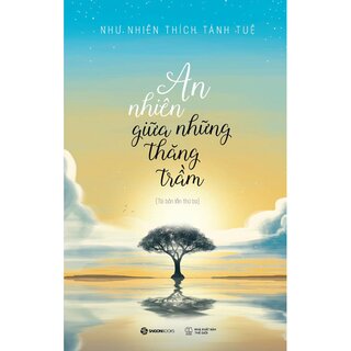 An nhiên giữa những thăng trầm