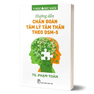 Hướng Dẫn Chẩn Đoán Tâm Lý Tâm Thần Theo DSM-5