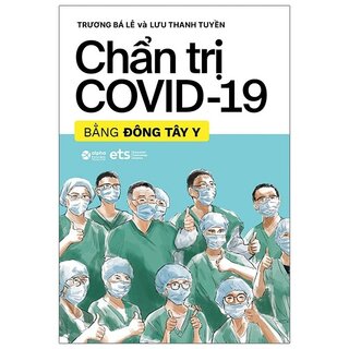 Chẩn Trị Covid-19 Bằng Đông Tây Y