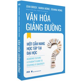 Văn Hoá Giảng Đường - Một Cẩm Nang Học Tập Tại Đại Học