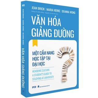 Văn Hoá Giảng Đường - Một Cẩm Nang Học Tập Tại Đại Học