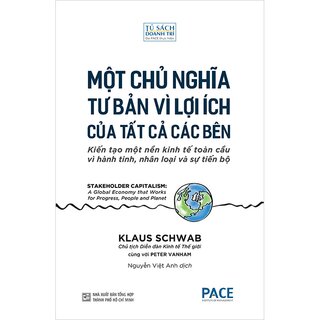 Một Chủ Nghĩa Tư Bản Vì Lợi Ích Của Tất Cả Các Bên - Stakeholder Capitalism