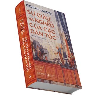 Sự Giàu Và Nghèo Của Các Dân Tộc (Bìa Cứng)