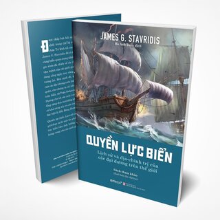 Quyền Lực Biển - Lịch Sử Và Địa Chính Trị Của Các Đại Dương Trên Thế Giới