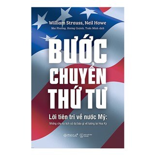 Bước Chuyển Thứ Tư - Lời Tiên Tri Về Nước Mỹ: Những Chu Kỳ Lịch Sử Dự Báo Gì Về Tương Lai Hoa Kỳ