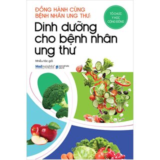 Dinh Dưỡng Cho Bệnh Nhân Ung Thư