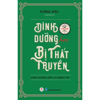 Dinh Dưỡng Học Thất Truyền: Dinh Dưỡng Đẩy Lùi Bệnh Tật