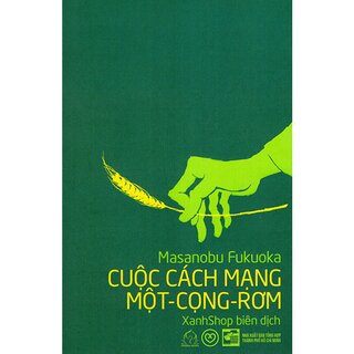 Cuộc Cách Mạng Một - Cọng - Rơm