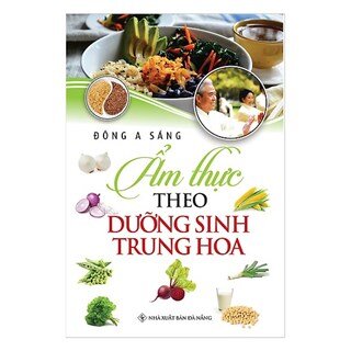 Ẩm Thực Theo Dưỡng Sinh Trung Hoa