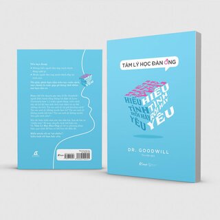 Tâm Lý Học Đàn Ông - Hiểu Tình Rồi Hãy Yêu