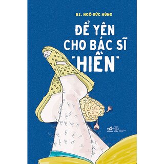 Để Yên Cho Bác Sĩ "Hiền"