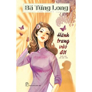 Hành Trang Vào Đời - Bà Tùng Long