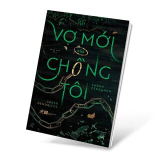 Vợ Mới Của Chồng Tôi